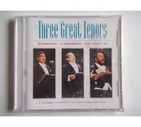 Carreras/Domingo/Pavarotti - Three Great Tenors