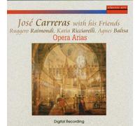 Carreras,Jose & His Friends - Opera, Arias