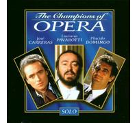 Carreras - The Champions Of Opera/Carreras, Pavarotti And Domingo