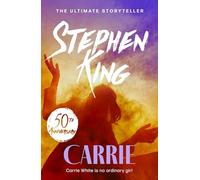Carrie: An iconic chiller from the No. 1 bestseller, soon to be a TV series