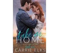 Carrie Elks Take Me Home (Paperback) (US IMPORT)