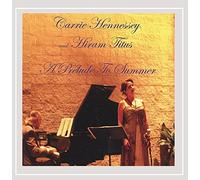 Carrie Hennessey & Hiram Titus - A Prelude to Summer