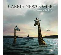 Carrie Newcomer - A Permeable Life