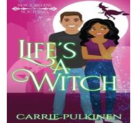 Carrie Pulkinen Life's a Witch: A Paranormal Romantic Comedy Paperback Book Carrie Pulkinen Multicolor