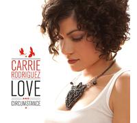 Carrie Rodriguez : Love and Circumstance CD (2011) NEW Fast and FREE P & P