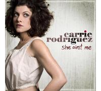 Carrie Rodriguez - She Ain't Me [Us Import]