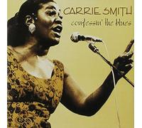 Carrie Smith - Confessin' the Blues