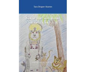 Carrie the Corgi and Tutankhamun's Cat: Fantastical Furry Tails, vol.3 (Carrie the Corgi and the Time Travelling Cat Adventures)