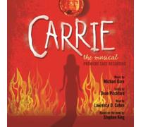 Off-Broadway Premiere Cast - Carrie The Musical