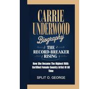 CARRIE UNDERWOOD BIOGRAPHY: The Record-Breaker Rising How She Became The Highest RIAA-Certified Female Country Artist Of All Time