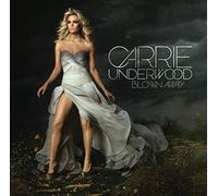 Carrie Underwood - Blown Away