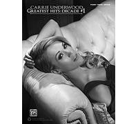 Carrie Underwood Greatest Hits Decade #1: Piano/Vocal/Guitar