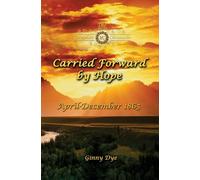Carried Forward By Hope (# 6 in the Bregdan Chronicles Historical Fiction Romance Series): Volume 6