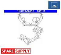CARRIER, BRAKE CALIPER FOR OPEL SAAB VAUXHALL ATE 11.8170-0633.1