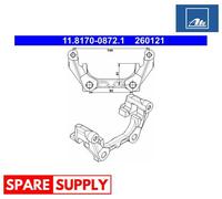 CARRIER, BRAKE CALIPER FOR RENAULT ESPACE IV LAGUNA COUPE ATE 11.8170-0872.1