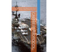 CARRIER PROTOCOL: Steel, Fire, and Silent Code Book One of The Carrier Protocol Series