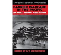 Carrier Warfare in the Pacific: An Oral History Collection (Smithsonian History of Aviation and Spaceflight (Paperback))