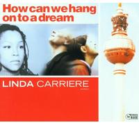 Carriere,Linda - How Can We Hang on to a Dream