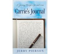Carrie's Journal: A Journey Through Life and Loss