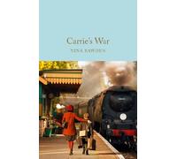 Carrie's War: A classic children's adventure story set during the Second World War