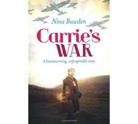 Carrie's War by Bawden, Nina (2013) Paperback