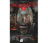 Carrillo, Jaime - John Carpenter's Tales for a Halloween Night: Volume 9 (JOHN CARPENTER TALES FOR HALL0WEEN NIGHT GN)