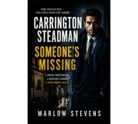 Carrington Steadman - Someone’s Missing: Mystery, Thriller & Suspense: 1
