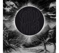 Carrion Mother - Nothing Remains [VINYL]