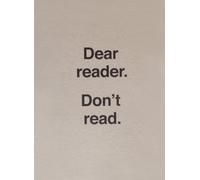 Carrion, Ulises - Dear Reader. Don't Read
