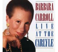 Carroll, Barbara - Live At The Carlyle