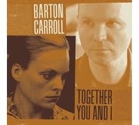 Carroll, Barton - Together You And I