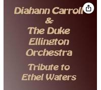 Carroll, Diahann - Tribute to Ethel Waters