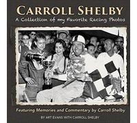 Carroll Shelby: A Collection of My Favorite Racing Photos