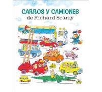 Carros y camiones de Richard Scarry (Richard Scarry's Cars and Trucks and Things that Go Spanish Edition)