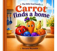 Carrot finds a home: The little food family