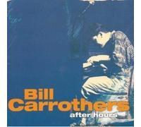 Carrothers Bill - After Hours