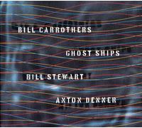 Carrothers, Bill - Ghost Ships
