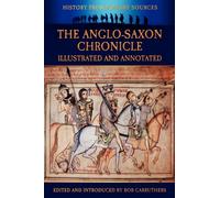 Carruthers - Anglo-Saxon Chronicle - Illustrated and Annotated - New p - X555z