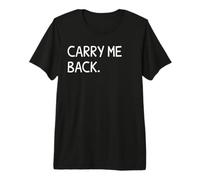 Carry Me Back Premium T-Shirt