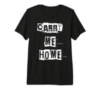 Carry Me Home Premium T-Shirt