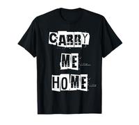 Carry Me Home T-Shirt