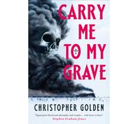 Carry Me to My Grave