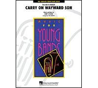 Carry On Wayward Son - Concert Band/Harmonie - SCORE