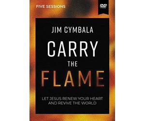 Carry the Flame Video Study: A Bible Study on Renewing Your Heart and Reviving the World [DVD]