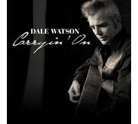 Carryin' On by Dale Watson (2010) Audio CD
