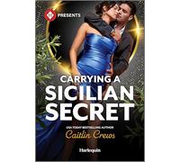 Carrying a Sicilian Secret: 2 (Notorious Mediterranean Marriages)