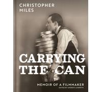 Carrying the Can : Memoir Of A Filmmaker