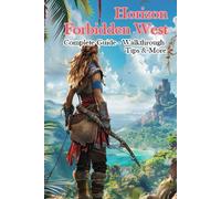 Carrytok Horizon Forbidden West Complete Guide - Walkthrough - Tips (Paperback)