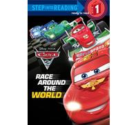 Cars 2: Race Around the World (Step Into Reading)