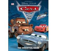 Cars 2: The Essential Guide (Disney Pixar Cars 2)